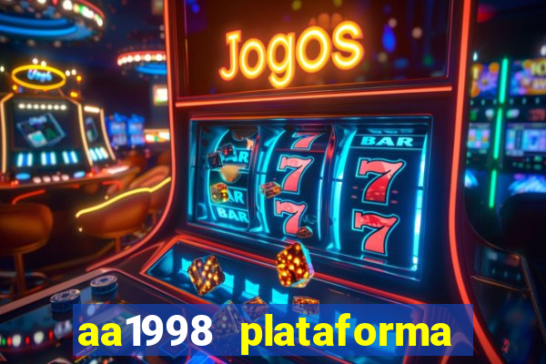 aa1998 plataforma de jogos